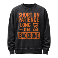 Short on Patience Long on Backbone Crewneck Sweatshirt