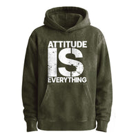 Attitude Is Everything Hoodie